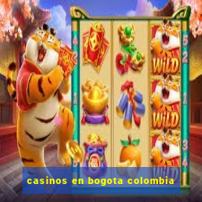 casinos en bogota colombia